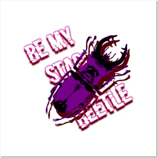 stag beetle popart with text be my stag beetle Posters and Art